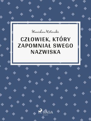 Człowiek, który zapomniał swego nazwiska – ebook
