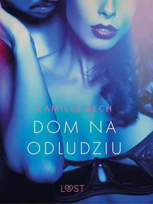 Dom na odludziu - opowiadanie erotyczne – ebook