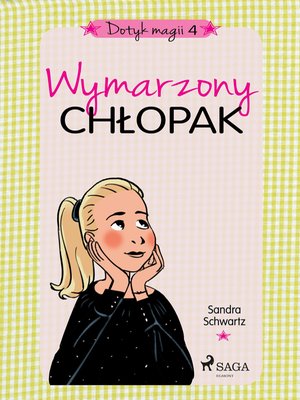 Dotyk magii 4 - Wymarzony chłopak – ebook