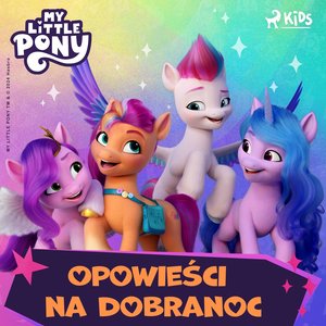 My Little Pony. Opowieści na dobranoc – audiobook