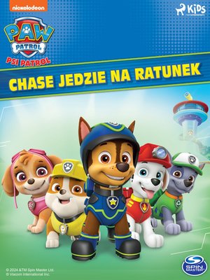 Psi Patrol. Chase jedzie na ratunek – ebook