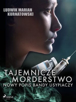 Tajemnicze morderstwo, nowy popis bandy usypiaczy &ndash; ebook