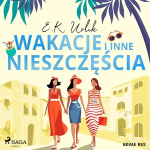 Wakacje i inne nieszczęścia – audiobook