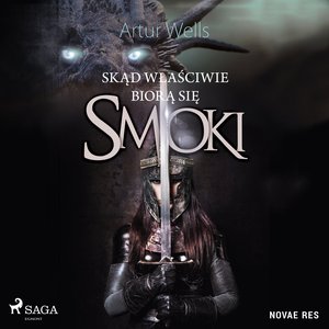 Skąd właściwie biorą się smoki – audiobook