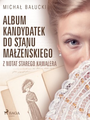 Album kandydatek do stanu małżeńskiego. Z notat starego kawalera – ebook