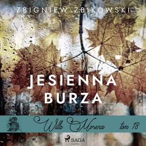 Willa Morena 18: Jesienna burza – audiobook