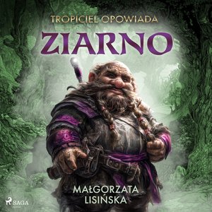 Tropiciel opowiada. Ziarno – audiobook