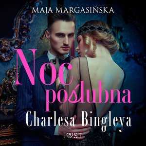 Noc poślubna Charlesa Bingleya - opowiadanie erotyczne – audiobook