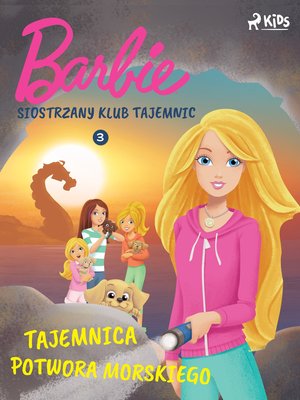 Barbie - Siostrzany klub tajemnic 3 - Tajemnica potwora morskiego &ndash; ebook