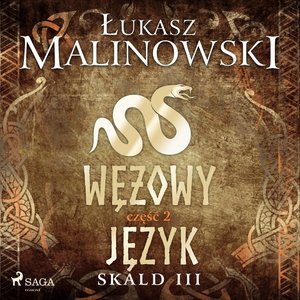 Skald III: Wężowy język - część 2 – audiobook