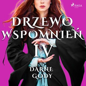 Drzewo Wspomnień 4: Darne gody – audiobook