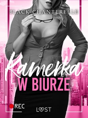 Kamerka w biurze - opowiadanie erotyczne &ndash; ebook