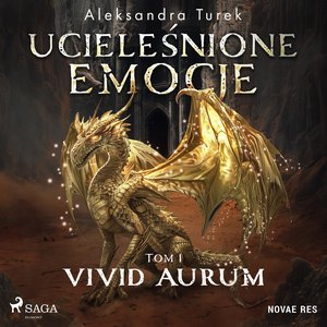 Ucieleśnione emocje. Tom 1. Vivid Aurum – audiobook