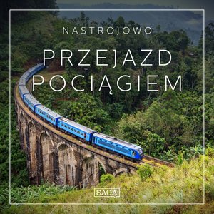 Nastrojowo - Przejazd Pociągiem – audiobook