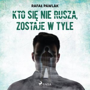 Kto się nie rusza, zostaje w tyle – audiobook