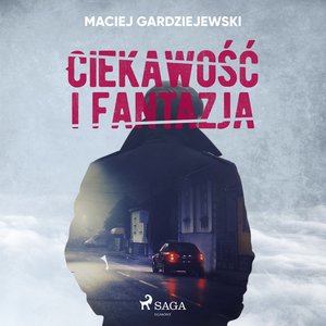 Ciekawość i fantazja – audiobook