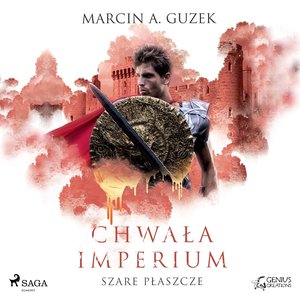 Szare Płaszcze: Chwała Imperium – audiobook