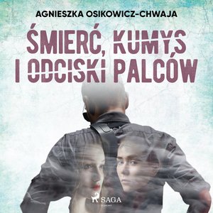 Śmierć, kumys i odciski palców – audiobook