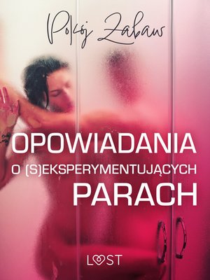 Erotyka: Pokój zabaw: opowiadania o (s)eksperymentujących parach – ebook