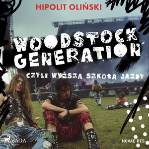 Woodstock Generation, czyli Wyższa Szkoła Jazdy – audiobook