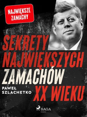 Sekrety największych zamachów XX wieku – ebook