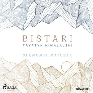 Bistari. Tryptyk himalajski – audiobook