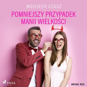 Pomniejszy przypadek manii wielkości – audiobook