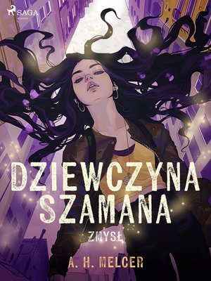 Dziewczyna Szamana. Zmysł – ebook