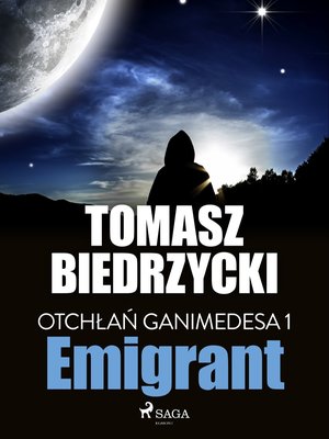 Otchłań Ganimedesa 1: Emigrant &ndash; ebook