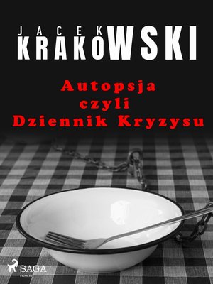 Autopsja czyli Dziennik Kryzysu – ebook
