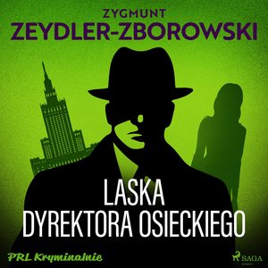 Laska dyrektora Osieckiego – audiobook