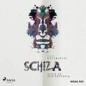 Schiza. Życie ze schizofrenią – audiobook