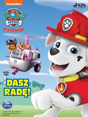 Psi Patrol. Dasz radę! – ebook