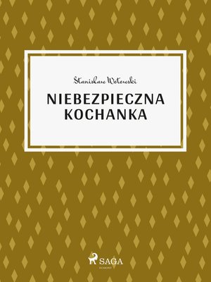 Niebezpieczna kochanka – ebook