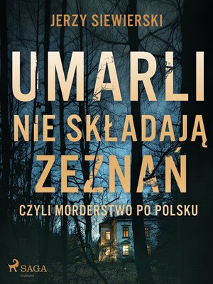 Umarli nie składają zeznań, czyli morderstwo po polsku – ebook
