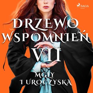Drzewo Wspomnień 7: Mgły i uroczyska – audiobook