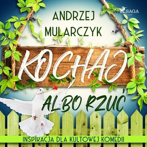Kochaj albo rzuć – audiobook