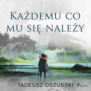 Każdemu, co mu się należy – audiobook