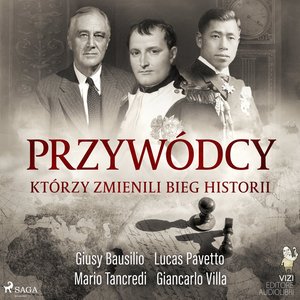 Przywódcy, którzy zmienili bieg historii – audiobook