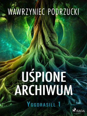 Uśpione archiwum. Yggdrasill 1 – ebook