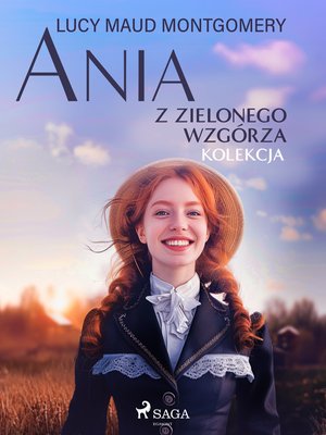 Ania z Zielonego Wzgórza. Kolekcja – ebook