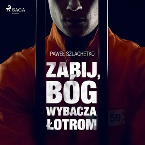 Zabij, Bóg wybacza łotrom – audiobook