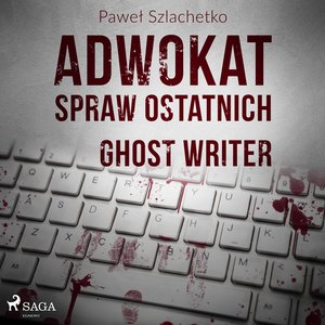 Adwokat spraw ostatnich. Ghost writer – audiobook