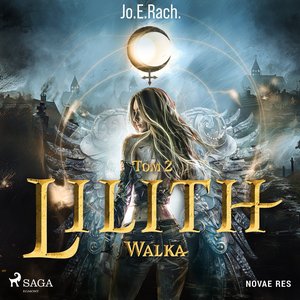Lilith. Tom 2. Walka – audiobook