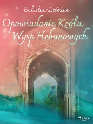 Opowiadanie Króla Wysp Hebanowych – ebook