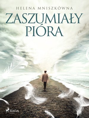 Zaszumiały pióra – ebook