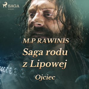 Saga rodu z Lipowej 6: Ojciec – audiobook