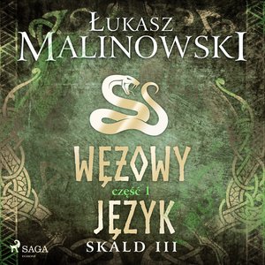 Skald III: Wężowy język - część 1 – audiobook