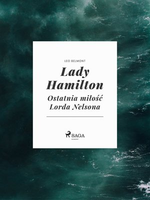Lady Hamilton - Ostatnia miłość Lorda Nelsona – ebook