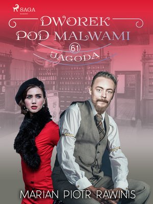 Dworek pod Malwami 61 - Jagoda &ndash; ebook